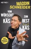 Vom wörscht Käs zum best Käs