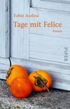 Tage mit Felice