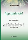 Jägergulasch!