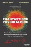 Phantastisch physikalisch