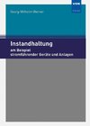 Instandhaltung am Beispiel stromführender Geräte und Anlagen