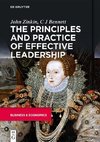 The Principles and Practice of Effective Leadership