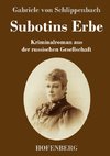 Subotins Erbe