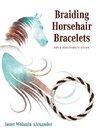 Braiding Horsehair Bracelets