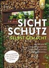 Sichtschutz selbst gemacht