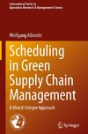 Scheduling in Green Supply Chain Management