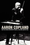 Aaron Copland and His World