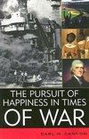 The Pursuit of Happiness in Times of War