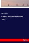 A Sailor's Life Under Four Sovereigns