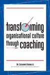 Transforming Organisational Culture Through Coaching