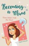 Becoming a Mum