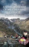 The Anthroposcene of Weather and Climate