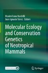 Molecular Ecology and Conservation Genetics of Neotropical Mammals