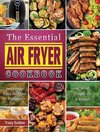 The Essential Air Fryer Cookbook