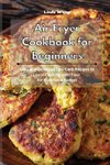 Air Fryer Cookbook for Beginners