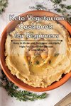 Keto Vegetarian Cookbook for Beginners