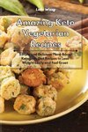 Amazing Keto Vegetarian Recipes