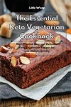 The Essential Keto Vegetarian Cookbook