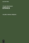 Ethics, Volume 3, Moral Freedom