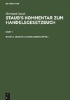 Staub's Kommentar zum Handelsgesetzbuch, Band 2, (Buch 3: Handelsgeschäfte.)