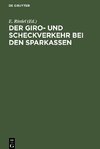 Der Giro- und Scheckverkehr bei den Sparkassen