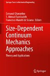 Size-Dependent Continuum Mechanics Approaches