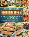 The Ultimate Mediterranean Diet Cookbook