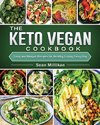 The Keto Vegan Cookbook