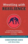 Wrestling with Resilience