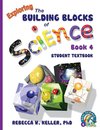 Exploring the Building Blocks of Science Book 4 Student Textbook