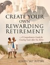 Create Your Own Rewarding Retirement