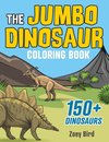 The JUMBO Dinosaur Coloring Book