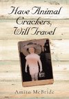 Have Animal Crackers, Will Travel