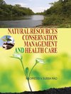 Natural Resources, Conservation, Management and Health Care