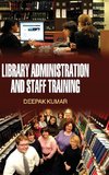 LIBRARY ADMINISTRATION AND STAFF TRAINING