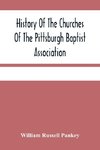 History Of The Churches Of The Pittsburgh Baptist Association