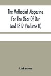 The Methodist Magazine For The Year Of Our Lord 1819 (Volume Ii)