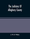 The Judiciary Of Allegheny County