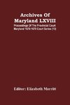 Archives Of Maryland LXVIII ; Proceedings Of The Provincial Court Maryland 1678-1679 Court Series (13)