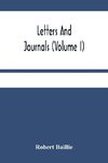 Letters And Journals (Volume I)