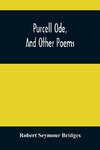 Purcell Ode, And Other Poems