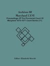 Archives Of Maryland Lxvi; Proceedings Of The Provincial Court Of Maryland 1675-1677 Court Series (11)