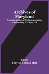 Archives Of Maryland; Proceeding And Acts Of The General Assembly Of Maryland May, 1717-April, 1720