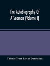 The Autobiography Of A Seaman (Volume I)