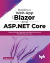 Building a Web App with Blazor and ASP .Net Core