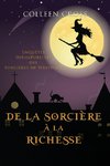 De la Sorcière à la Richesse