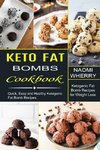 Keto Fat Bombs Cookbook