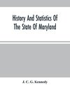 History And Statistics Of The State Of Maryland