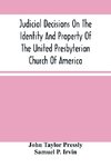 Judicial Decisions On The Identity And Property Of The United Presbyterian Church Of America