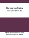 The American Review; To Stand By The Constitution July 1852